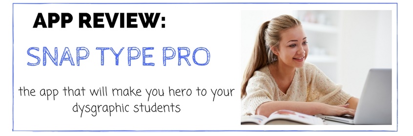 The App that will make You a Hero to your Dysgraphic Students