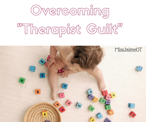 therapist guilt, fine motor skills, primitive reflexes