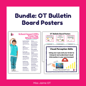 Bundle: School-based OTs Treat The Whole Child + Posters
