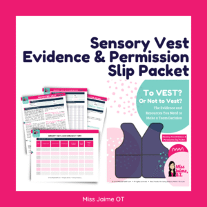 Sensory Vest Evidence & Permission Slip Packet